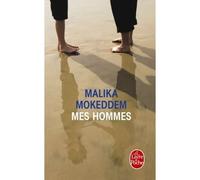 Mes hommes - Malika Mokeddem - Lgf - Poche - Roman
