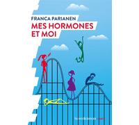 Mes hormones et moi - Franca Parianen - Humensciences - broché - Essai