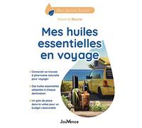 Mes Huiles Essentielles En Voyage