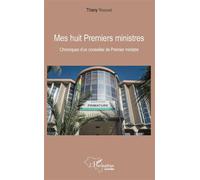 Mes huit Premiers ministres Chroniques d'un conseiller de Premier ministre - Emile Tompapa - L'harmattan - broché - Essai