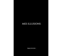 Mes illusions