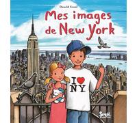 Mes images de New York - Donald Grant - Seuil Jeunesse - cartonné - Album jeunesse dès 6 ans