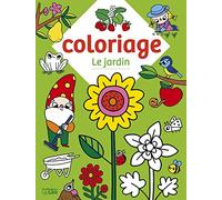 Mes images en coloriage - Le jardin - Dès 4 ans