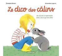 Amandine Laprun, Elisabeth Brami – Mes imagiers tout carrés : Le dico des câlins – 30 câlins à partager avec ceux qu'on aime