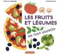 Mes imagiers tout carrés - Les fruits et légumes de mon assiette Clémence Sabbagh (Auteur), Carole Barraud (Illustration)