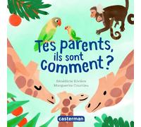 Mes imagiers tout carrés - Tes parents, ils sont comment ? - Bénédicte Rivière - Casterman - cartonné - Album jeunesse