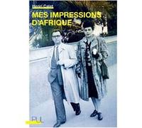 Mes impressions d'Afrique Henri Calet (Auteur), Michel-P. Schmitt (Auteur)