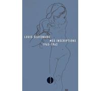 Mes inscriptions, 1945-1963