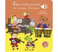 Mes instruments de musique classique - Livre sonore avec 6 puces - Dès 1 an