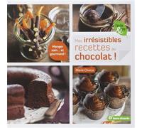 Mes irrésistibles recettes au chocolat Manger sain ... et gourmand ! - Marie Chioca - Terre Vivante - broché - Guide
