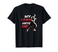 Mes jambes me détestent, coureurs, marathoniens T-Shirt