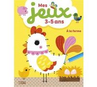 Mes jeux 3-5 a la ferme Prisca Le Tandé Ronget (Auteur)