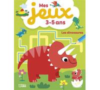 Mes jeux 3-5 ans les dinosaure - Luana Rinaldo - Lito - broché - Document jeunesse