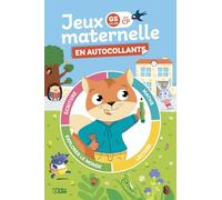 Mes Jeux de Maternelles en autocollants : GS vers CP - 5/6 ans - Conçu par une enseignante !