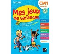 Mes jeux de vacances - Cahier de vacances 2025 du CM1 vers le CM2: pour réviser en s'amusant