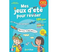 Mes jeux d'été pour réviser - CE2 vers CM1 - Christine Favier - Bordas - broché - Scolaire / Universitaire