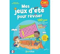 Mes jeux d'été pour réviser - CM1 vers le CM2 - Cécile Laugier - Bordas - broché - Scolaire / Universitaire