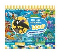 Mes jeux effaçables loup - À travers les océans ! Orianne Lallemand (Auteur), Eléonore Thuillier (Illustration)