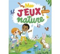 Mes jeux nature 5-6 ans Virginie Loubier (Auteur), Daniela Dogliani (Illustration)
