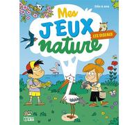 Mes jeux nature les oiseaux - Virginie Loubier - Lito - broché - Livre-jeu