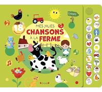 Mes jolies chansons à la ferme (livre pastilles) - Livre sonore et d'éveil avec 18 pastilles sonores - Bébé dès 1 an