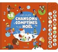 Mes jolies comptines et chansons de Noël - Livre sonore et d'éveil avec 18 pastilles sonores - Bébé dès 1 an