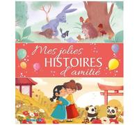 Mes Jolies Histoires D'amitié