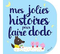 Mes Jolies Histoires Pour Faire Dodo