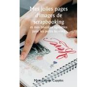 Mes Jolies Pages D'images De Scrapbooking Et Mes Histoires Agréables Pour Les Petits Lecteurs