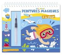 MES JOLIES PEINTURES MAGIQUES - A LA PLAGE