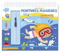 Mes jolies peintures magiques - a la plage - Atelier Cloro - 1 2 3 Soleil - broché - Document jeunesse