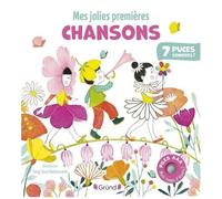 Mes jolies premières chansons – Livre sonore (7 puces sonores, 2 piles AAA) – Dès 6 mois