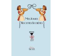 Mes Jolies Recettes Secrètes: Édition Bleu Vintage