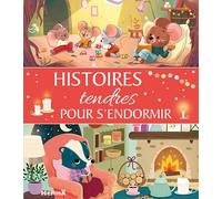 Mes jolis contes - Histoires tendres pour s'endormir - histoires pour petits - Histoires du soir - 3 ans - livre d'histoires - Recueil