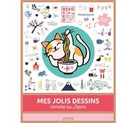 Mes jolis dessins comme au Japon - Niko-Niko - Melody Denturck - Fleurus - cartonné - Document jeunesse