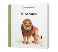 Anne Letoré – Mes jolis petits docs : La savane – Petits imagiers 0-3 ans – Larousse – Cartonné