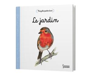 Mes jolis petits docs - Le jardin Petits imagiers 0-3 ans - Anne Letoré - Larousse - cartonné - Album éveil dès la naissance