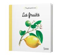 Mes jolis petits docs - Les fruits: Petits imagiers 0-3 ans