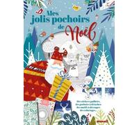Mes Jolis Pochoirs De Noël - Des Stickers Pailletés, Des Pochoirs À Détacher, Des Motifs À Découper, Des Coloriages
