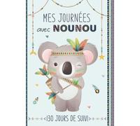 Mes journées avec nounou: Carnet de liaison parents nounou - 6 mois de suivi quotidien - en COULEUR