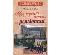 Mes joyeuses années au pensionnat