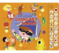 Mes joyeuses chansons pour danser (livre pastilles) - Livre sonore et d'éveil avec 18 pastilles sonores - Bébé dès 1 an