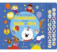 Gilles Lombard – Mes joyeuses chansons pour faire la fête – Livre sonore 18 pastilles, dès 1 an