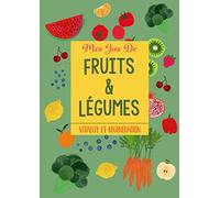 Mes Jus de Fruits et Légumes: Vitalité et Régénération: Cahier de RECETTES de JUS. Renforcez vos défenses immunitaires, restez en bonne santé