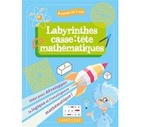 Mes labyrinthes et casse-têtes mathématiques, 7-9 ans - Antoine Houlou-Garcia - Larousse - broché - Livre-jeu