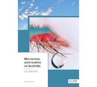 Mes larmes sont restées en Australie