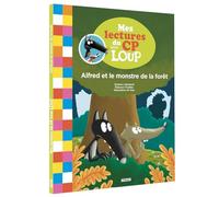Mes lectures avec Loup - CP Niveau 2 - Alfred et le monstre de la forêt