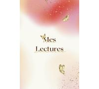 Mes lectures : Carnet à remplir avec 180 fiches de lecture !: pour avoir un suivi détaillé de tes livres, noter tes impressions, relever des challenges...