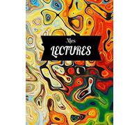 Mes lectures: Carnet de lecture | 17,8x25,4 cm avec 120 pages | permet de répertorier les livres que vous lisez et de garder une trace de vos impressions !