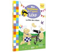 Mes lectures de 1re primaire avec Loup – La fête des crêpes – Auzou
